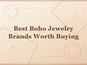 Best Boho Jewelry Brands Worth Buying in 2025
